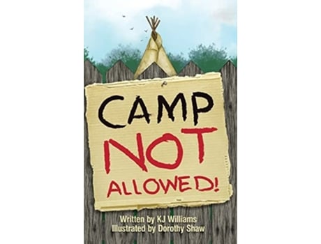 Livro Camp Not Allowed De K J Williams (inglês - Capa Dura)