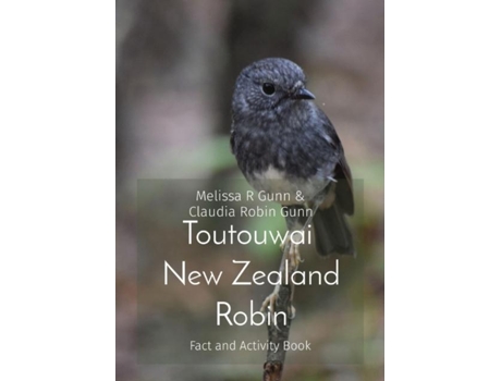 Livro Toutouwai New Zealand Robin Fact And Activity Book De Gunn, Melissa Et Al. (inglês)
