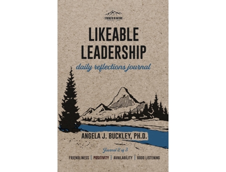 Livro Likeable Leadership Friendliness, Positivity, Availability, Good Listening de Angela J Buckley (Inglês)