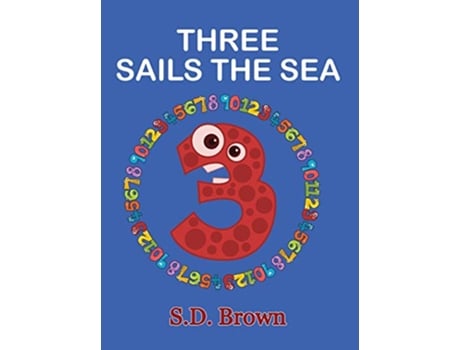 Livro Three Sails the Sea Numbers at Play de S D Brown (Inglês - Capa Dura)
