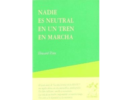 Livro Nadie Es Neutral En Un Tren En Marcha de Howard Zinn (Espanhol)
