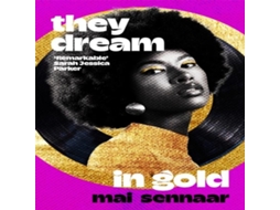 Livro They Dream In Gold de Mai Sennaar (Inglês)
