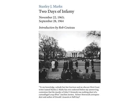 Livro Two Days of Infamy November 22 1963 September 28 1964 de Stanley J Marks (Inglês)