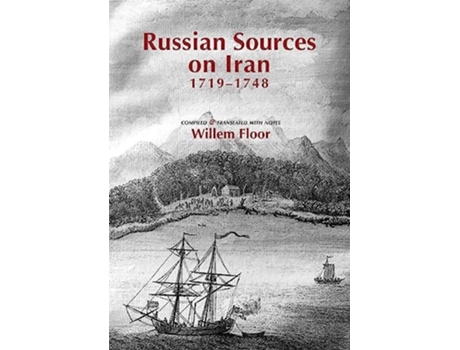 Livro Russian Sources on Iran, 1719-1748 de Willem Floor (Inglês - Capa Dura)