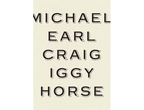 Livro Iggy Horse de Michael Earl Craig (Inglês)