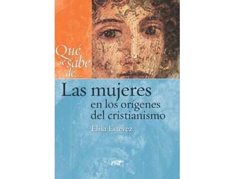 Livro Que Se Sabe De... Mujeres En Origenes Cristianismo