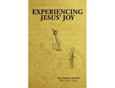 Livro Experiencing Jesus Joy de James B Joseph (Inglês)
