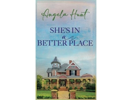 Livro Shes In a Better Place de Hunt, Angela et al. (Inglês)
