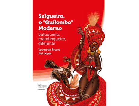 Livro Salgueiro, O Quilombo Moderno Batuqueiro, Mandingueiro, Diferente De Leonardo Bruno (português Do Brasil)