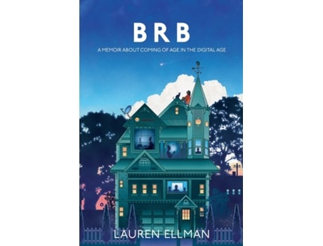 Livro Brb: A Memoir About Coming Of Age In The Digital Age Lauren Ellman (Inglês)