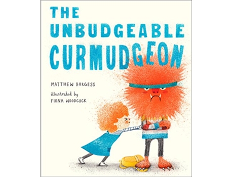 Livro Unbudgeable Curmudgeon de Matthew Burgess (Inglês - Capa Dura)