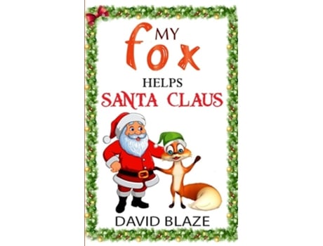 Livro My Fox Helps Santa Claus de David Blaze (Inglês)