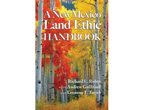 Livro A New Mexico Land Ethic Handbook de Richard L Rubin (Inglês)