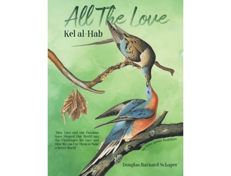 Livro All the Love Kel al-Hab de Douglas Barnard Schaper (Inglês)