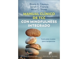 Livro Manual Clínico De Terapia Cognitivo Conductual Con Mindfulness Integrado. Guía Paso A Paso Para Terapeutas de Bruno A Cayoun (Espanhol)