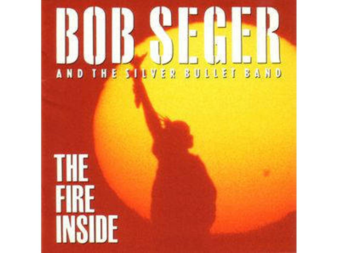 CD Bob Seger And The Silver Bullet Band - The Fire In The Flint (1CDs)