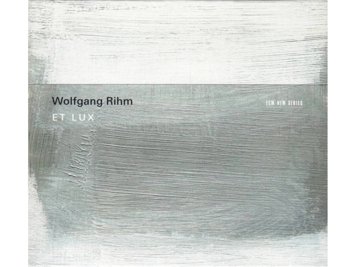 CD Wolfgang Rihm - Et Lux