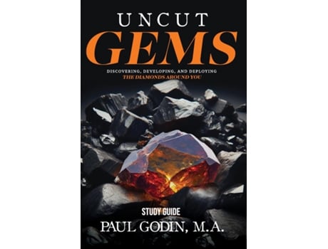 Livro Uncut Gems Study Guide Discovering, Developing, and Deploying the Diamonds Around You de Paul Godin (Inglês)