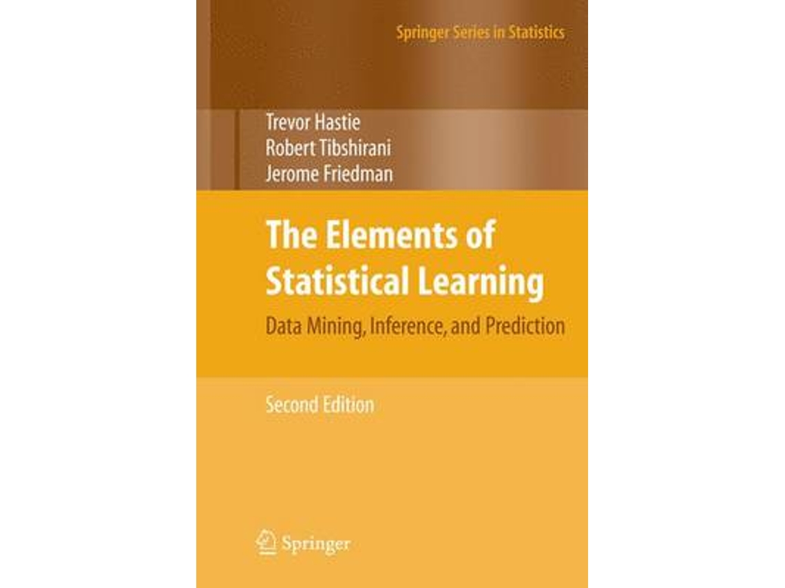 Livro The Elements of Statistical Learning de Trevor Hastie, Robert Tibshirani et al. (Inglês - Capa Dura)