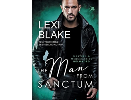 Livro The Man from Sanctum Masters and Mercenaries Reloaded Book 3 de Lexi Blake (Inglês)