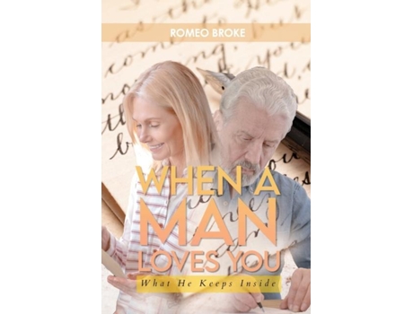 Livro When A Man Loves You What He Keeps Inside What He Keeps Inside De Romeo Broke (inglês)