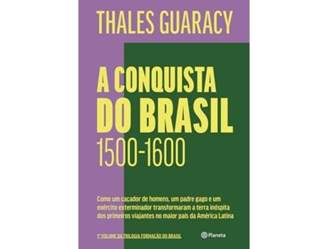 Livro A Conquista Do Brasil 2A Edição de Thales Guaracy (Português)