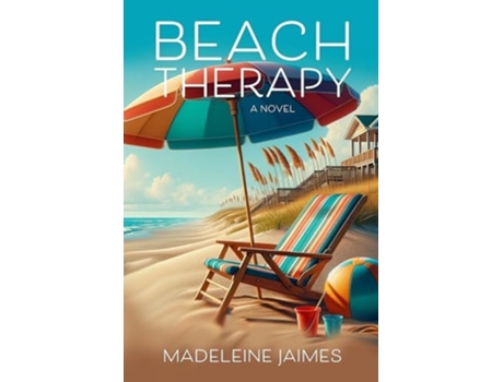 Livro Beach Therapy A Novel de Madeleine Jaimes e Maddie James (Inglês)