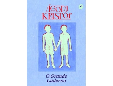 Livro O Grande Caderno De Agota Kristof (português)