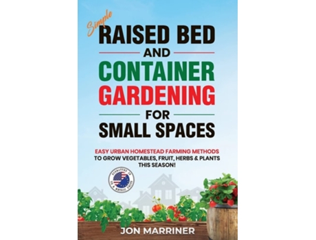 Livro Raised Bed and Container Gardening for Small Spaces de Jon Marriner (Inglês)