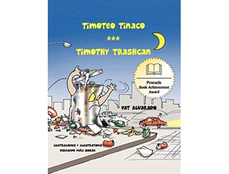 Livro Timoteo Tinaco Timothy Trashcan De Pat Alvarado (espanhol - Capa Dura)