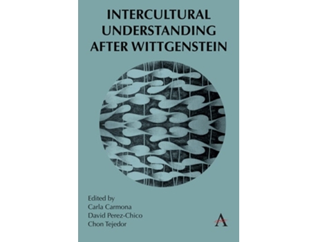 Livro Intercultural Understanding After Wittgenstein de Carla Carmona, David Perez-Chico et al. (Inglês - Capa Dura)