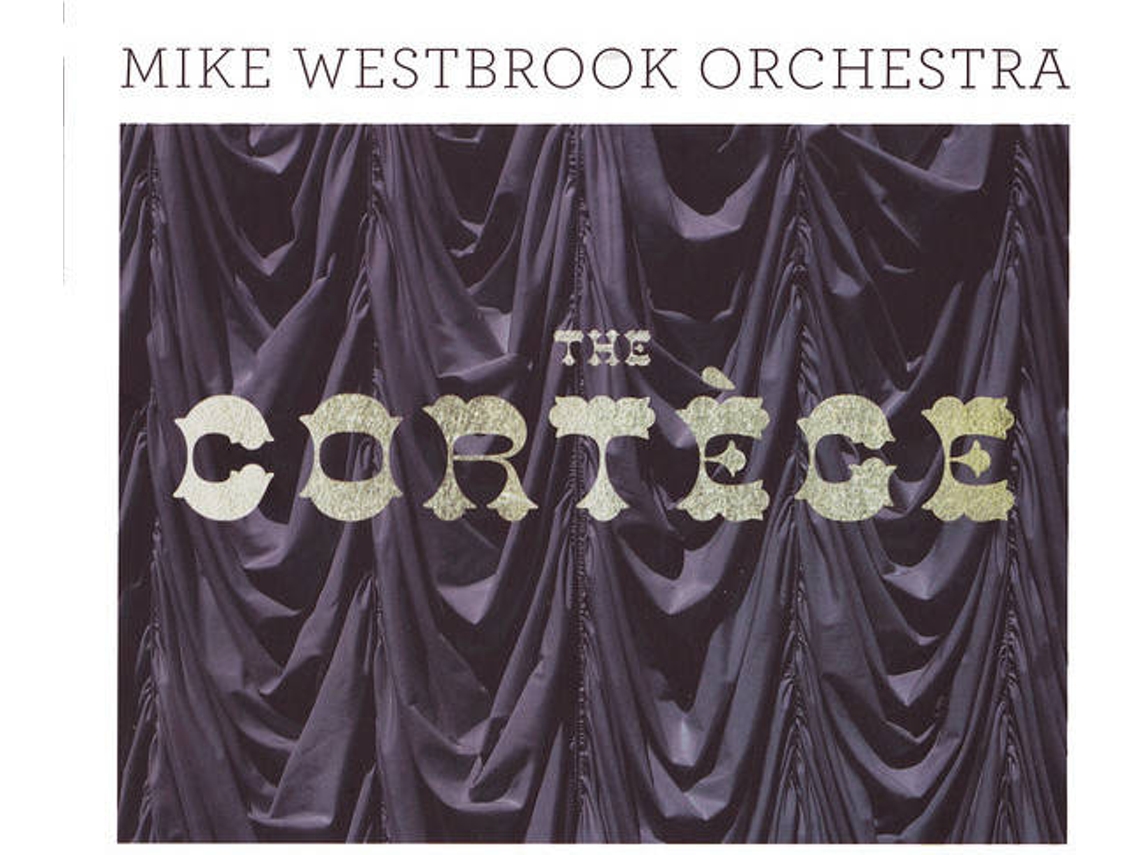CD Mike Westbrook Orchestra - The Cortège