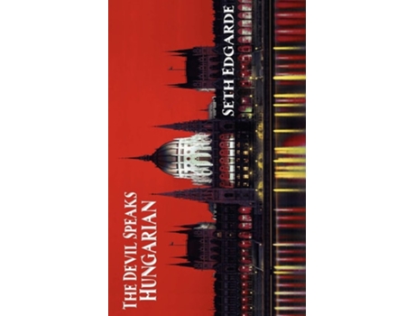 Livro The Devil Speaks Hungarian De Seth Edgarde (inglês)