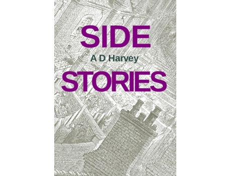Livro Side Stories De A D Harvey (inglês)