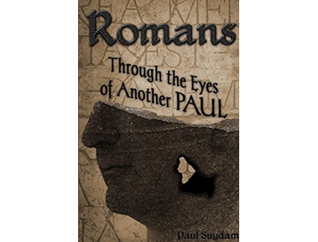 Livro Romans Through the Eyes of Another Paul de Paul Suydam (Inglês)