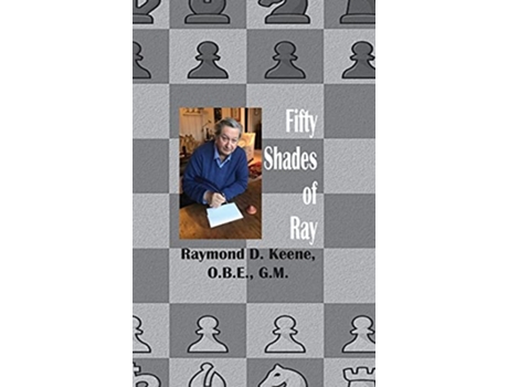 Livro Fifty Shades of Ray Chess in the year of the Coronavirus Pandemic de Raymond Keene (Inglês)