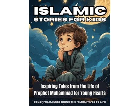 Livro Islamic Stories For Kids Inspiring Tales from the Life of Prophet Muhammad for Young Hearts - Book 7 de HANI FAWAREH (Inglês)