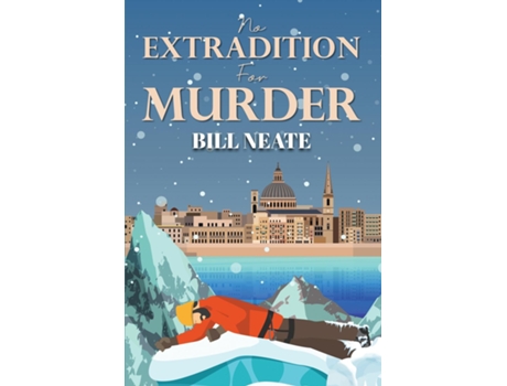 Livro NO EXTRADITION FOR MURDER de William A Neate (Inglês)