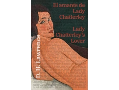 Livro El amante de Lady Chatterley - Lady Chatterleys Lover de D H Lawrence (Espanhol)