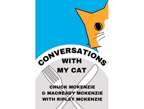 Livro Conversations With My Cat de Chuck Mckenzie e Macready Mckenzie (Inglês)