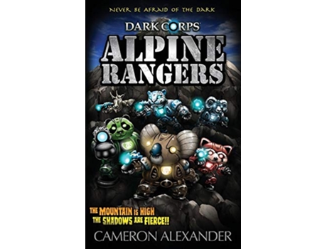 Livro Alpine Rangers Dark Corps de Cameron Alexander (Inglês)