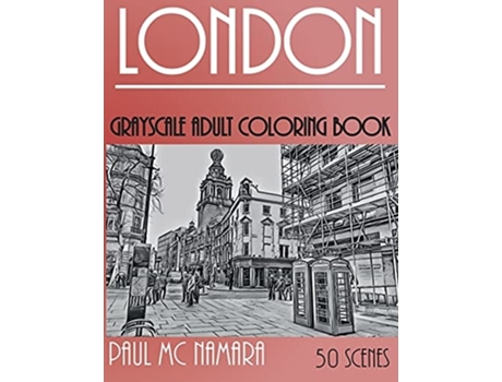 Livro London Grayscale De Paul Mc Namara (inglês)