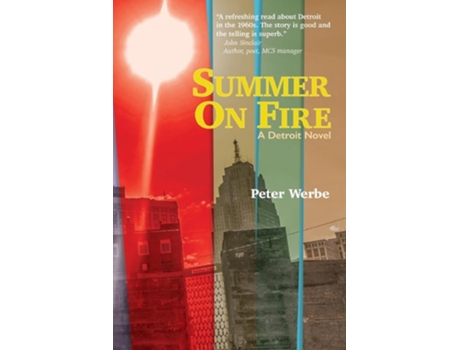 Livro Summer on Fire A Detroit Novel de Peter Werbe (Inglês)