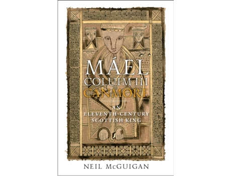 Livro mael coluim iii, 'canmore' de neil mcguigan (inglês)