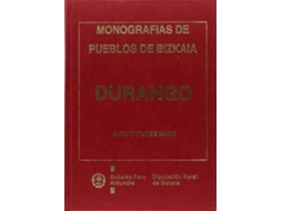 Livro Durango. Monografias De Los Pueblos De Bizkaia de A Iturbe Mach (Espanhol)