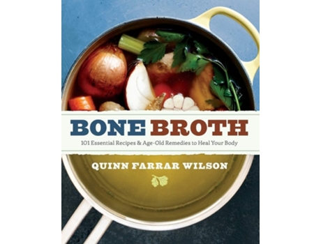 Livro Bone Broth de Quinn Farrar Wilson (Inglês)