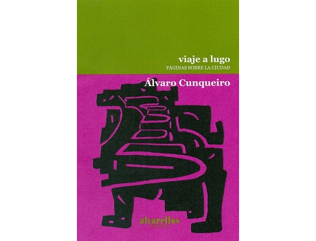 Livro Viaje A Lugo de Álvaro Cunqueiro (Espanhol)