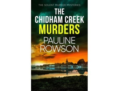 Livro The Chidham Creek Murders de Pauline Rowson (Inglês)