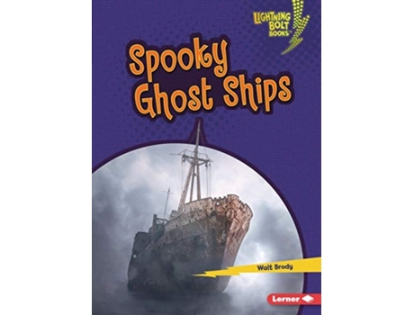 Livro Spooky Ghost Ships de Walt Brody (Inglês)