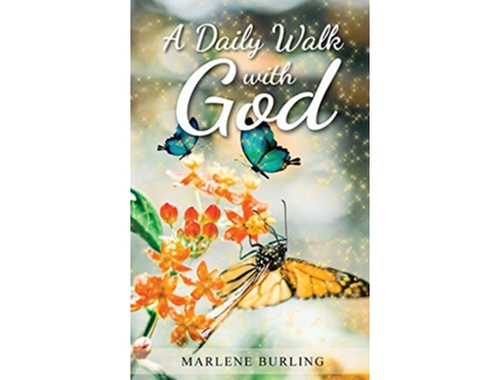 Livro A Daily Walk with God de Marlene Burling (Inglês)